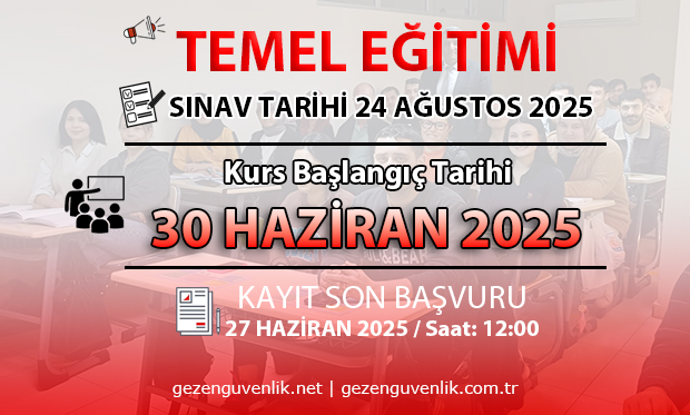 24 AĞUSTOS 2025 SINAVI İÇİN TEMEL EĞİTİMİ